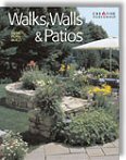 Walks, Walls & Patios: Plan, Design & Build - by Editors of Creative Homeowner